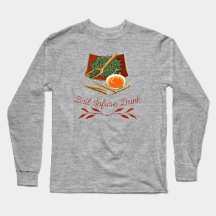 Boil Infuse Drink tea Long Sleeve T-Shirt